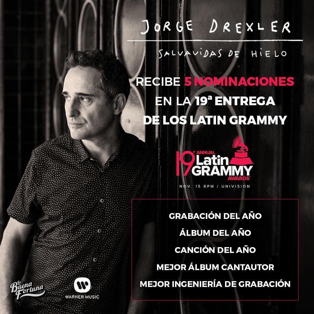 Drexler agradeció en su cuenta de Instagram las nominaciones para la 19 entrega del Latin GRAMMY: Grabación del Año, Álbum del Año, Canción del Año y Mejor Álbum Cantautor. El premio de Mejor Ingeniería de Grabación se otorga a los técnicos que trabajaron en el disco.