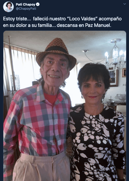 La periodista Pati Chapoy se sumó a las condolencias: "Estoy triste. Falleció nuestro 'Loco Valdés', acompaño en su dolor a su familia. Descansa en paz, Manuel".