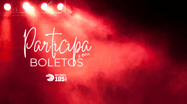 Gana tus boletos a las Fiestas de Septiembre de La Que Buena