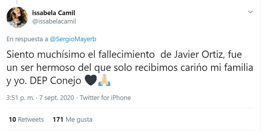 "Siento muchísimo el fallecimiento de Xavier Ortiz, fue un ser hermoso del que solo recibimos cariño mi familia y yo. DEP Conejo", escribió.