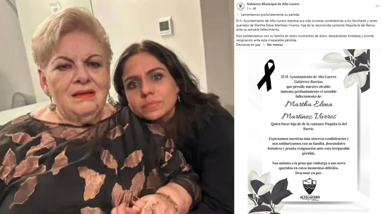 La muerte de la hija de Paquita la del Barrio, Martha Elena Martínez Víveros, fue informada por el Ayuntamiento de Alto Lucero Gutiérrez Barrios.