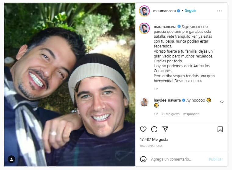 “Sigo sin creerlo, parecía que siempre ganabas esta batalla, vete tranquilo, Fer, ya estás con tu papá, nunca podían estar separados”, se lee en el mensaje de Mancera.
<br>