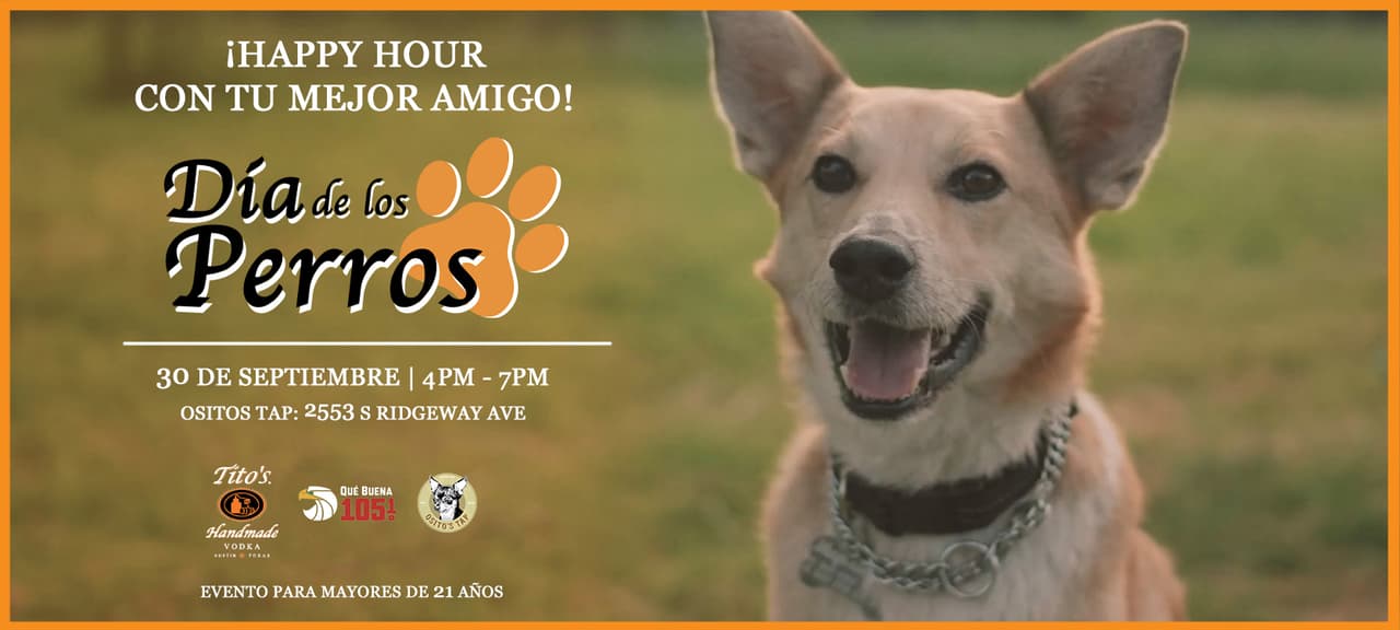 Acompañanos al evento de Tito's handmade Vodka Dia de los Perros
