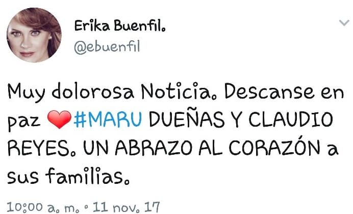 Ante la sorprendente noticia, Erika Buenfil de inmediato expresó sus condolencias para Maru Dueñas y Claudio Reyes así como para sus familias.
<br>