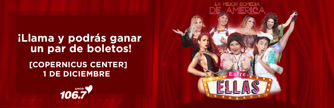 Ríete con ellas y Entre Ellas con boletos gratis