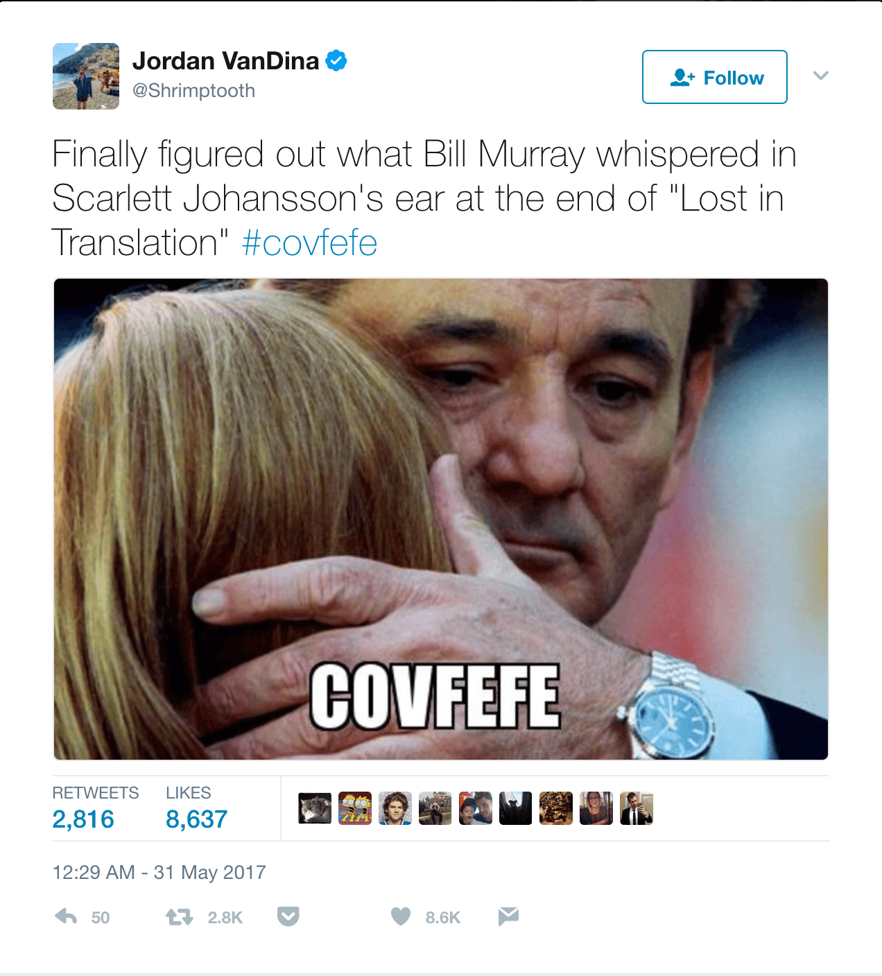 "Ya sabemos lo que Bill Murray le susurró al oído a Scarlett Johansson al final de 'Lost in Translation'".
<a href="https://twitter.com/Shrimptooth/status/869772908842713088">Fuente</a>.