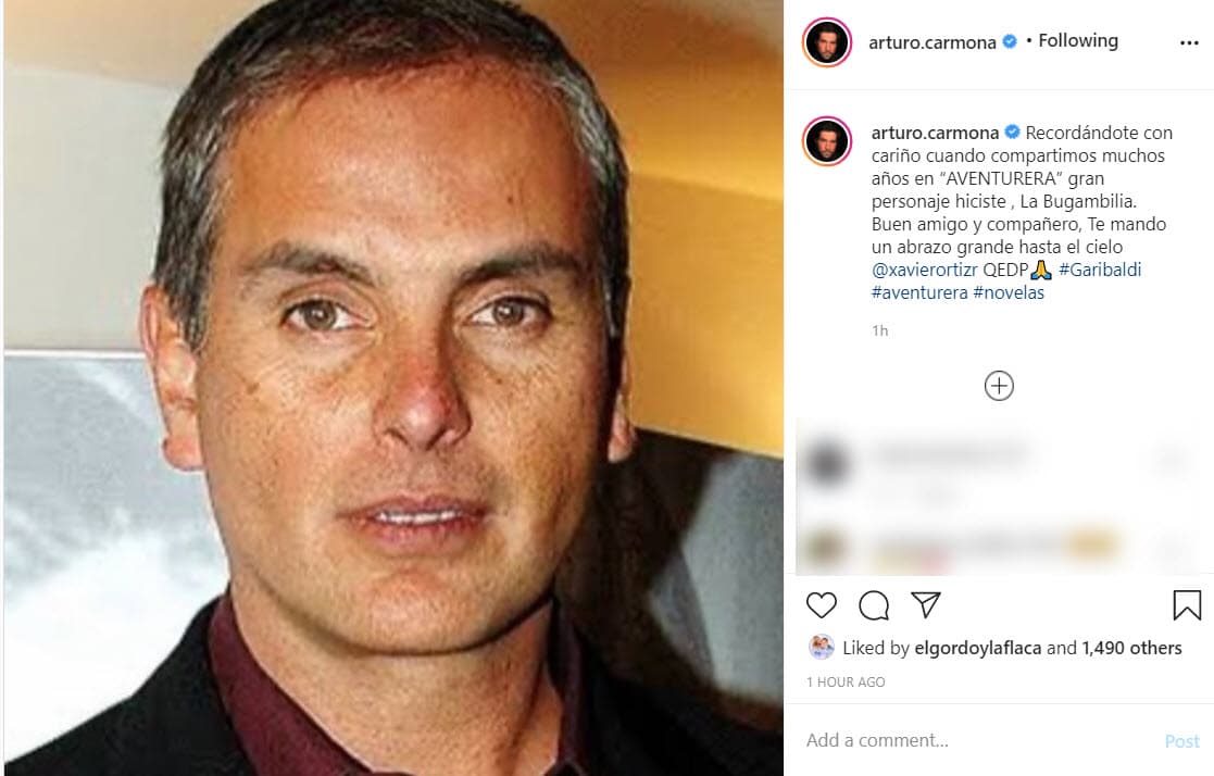 "Recordándote con cariño cuando compartimos muchos años en “AVENTURERA”, gran personaje hiciste, La Bugambilia. Buen amigo y compañero, Te mando un abrazo grande hasta el cielo @xavierortizr QEDP", escribió el actor.