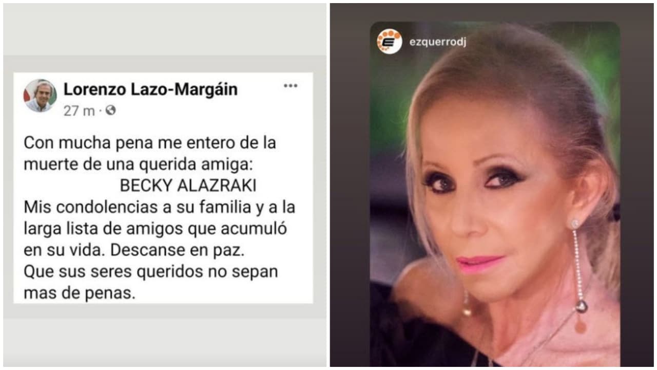 Lorenzo Lazo Margaín lamenta la muerte de su amga Becky Alazraki.