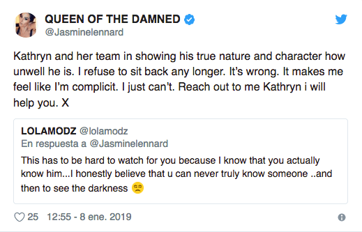 "Kahtryn y su equipos están mostrando la verdadera naturaleza y carácter de él. Me niego a estar sentada por más tiempo. No es lo correcto. Me hace sentirme como si fuese su cómplice... y no puedo. Ponte en contacto conmigo Kathryn, te ayudaré"