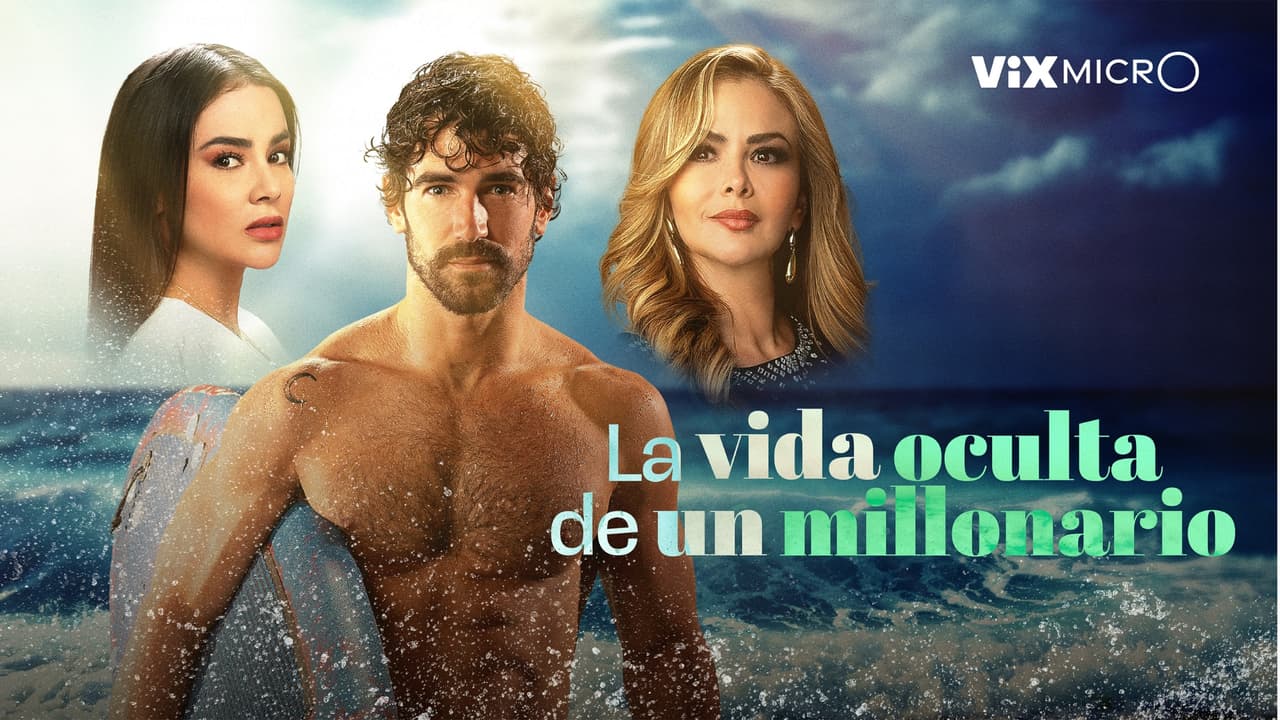 La Vida Oculta de un Millonario: regresó para vengarse de aquellos que intentaron destruirlo