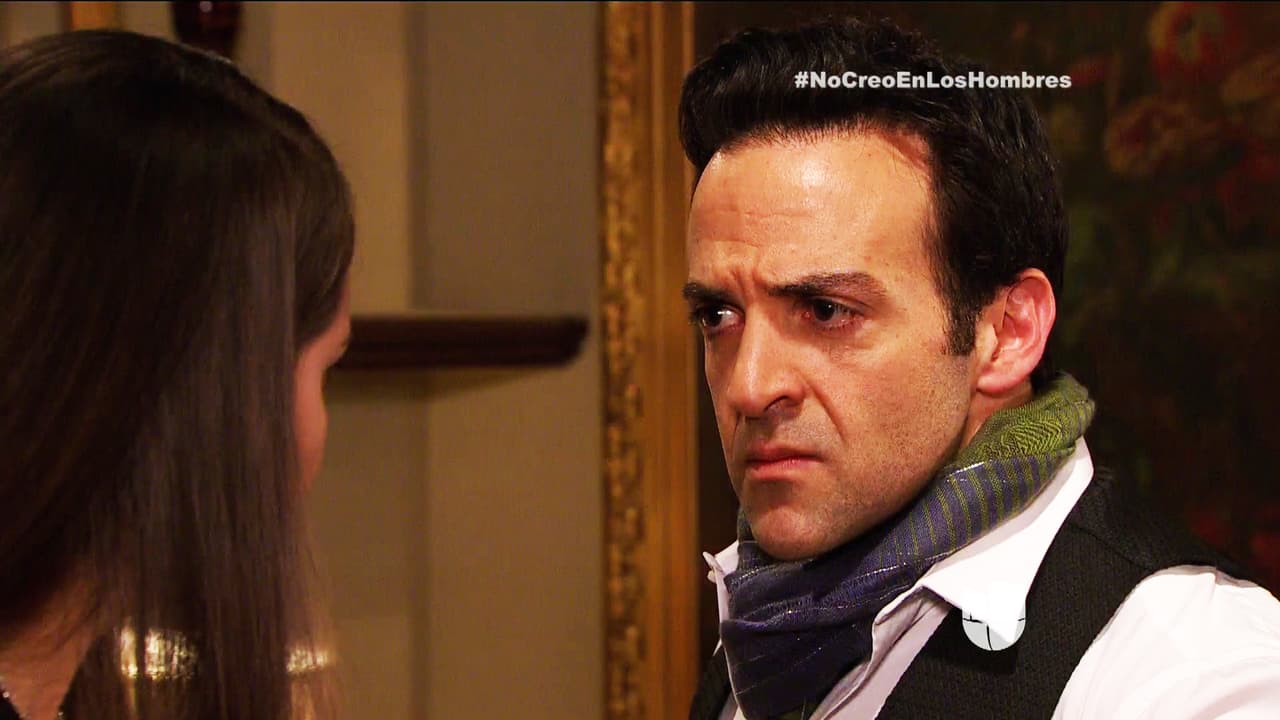 Pero tú estás decidida a quedarte con el hijo de María Dolores. ¿Hasta cuándo detendrás ese deseo?