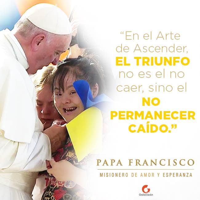 Frases Papa Francisco galavisión