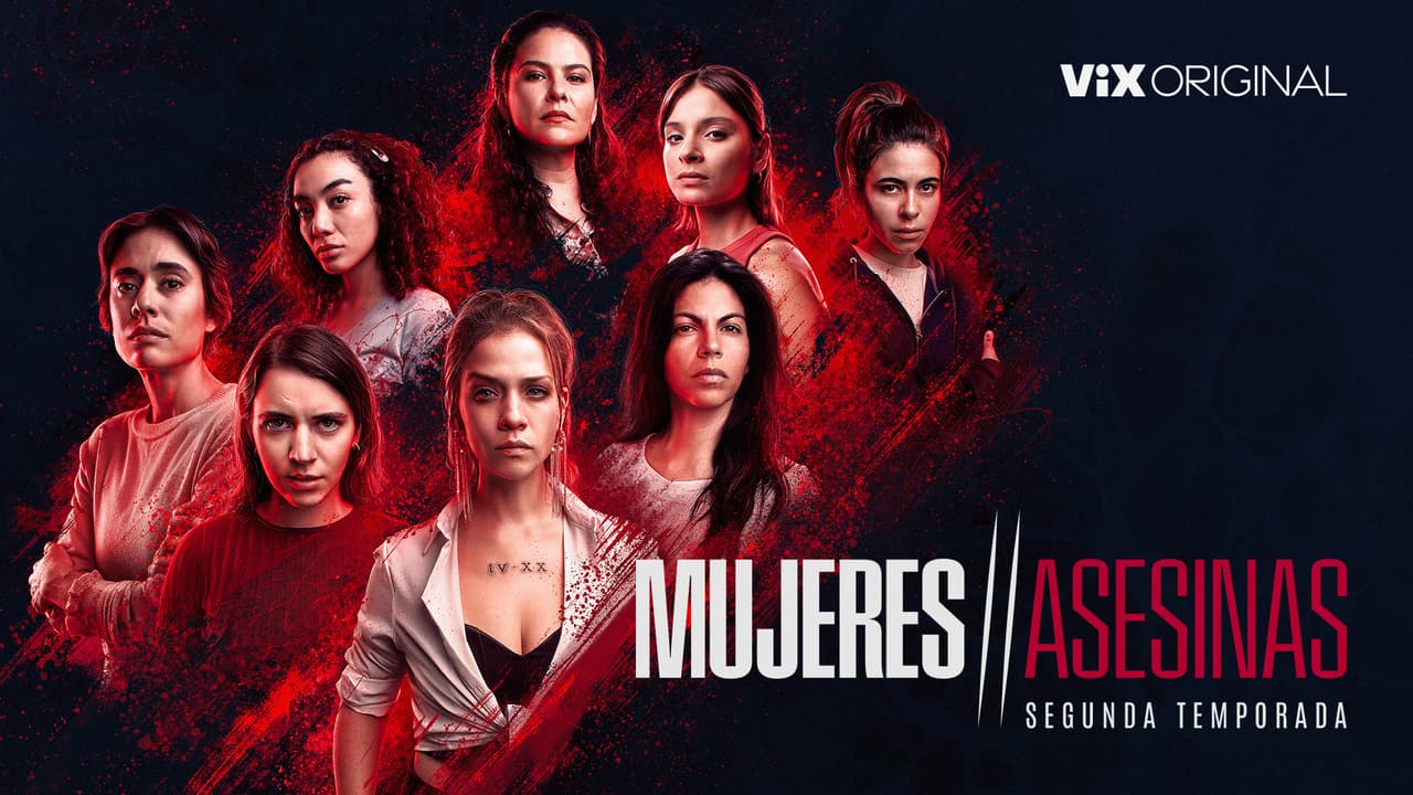 Mujeres Asesinas 2, estreno 22 de marzo en ViX