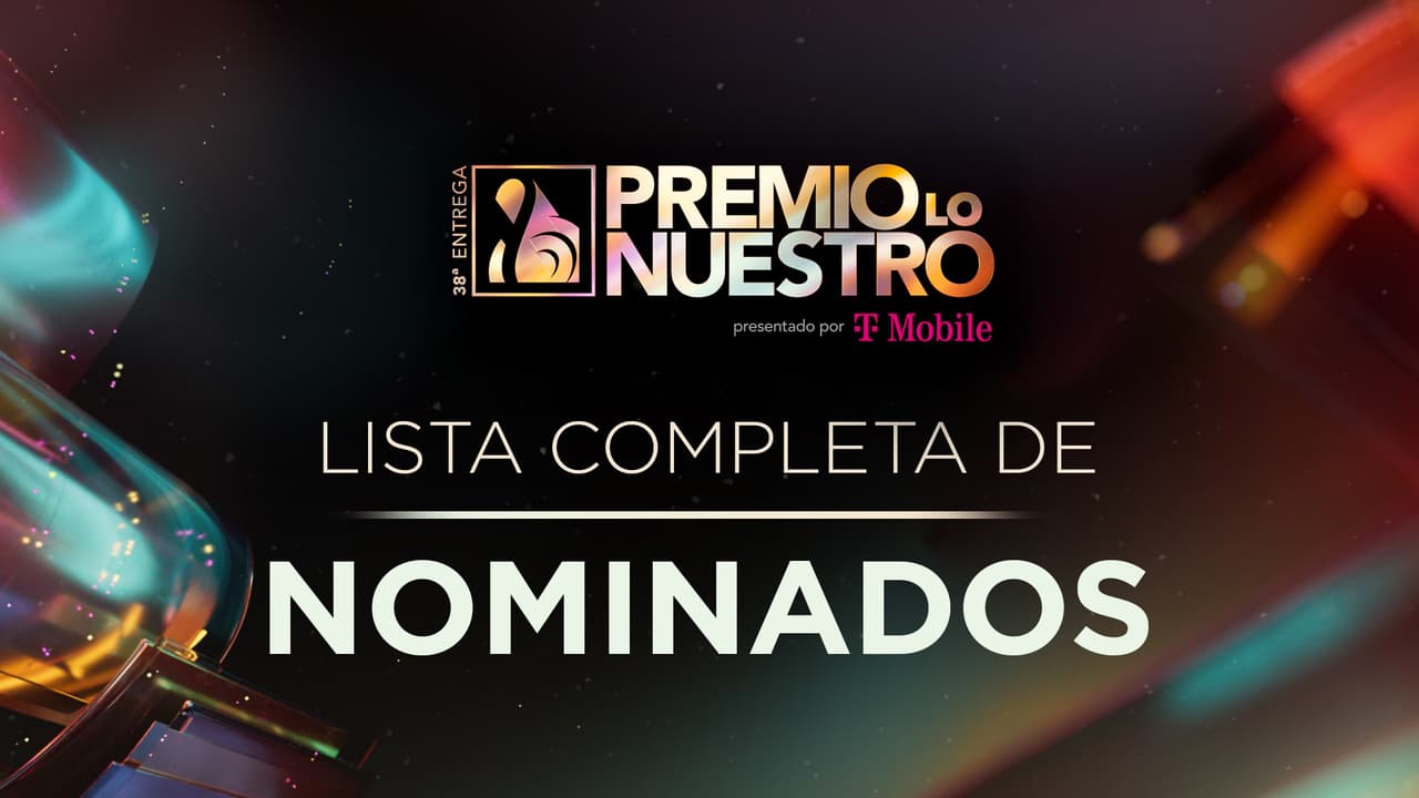 Premio Lo Nuestro 2026: la lista completa de artistas NOMINADOS