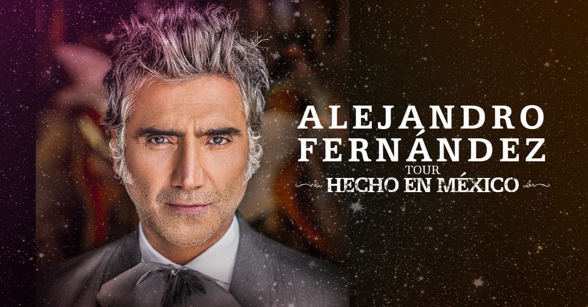 Disfruta del concierto de Alejandro Fernandez Entre las Primeras Filas