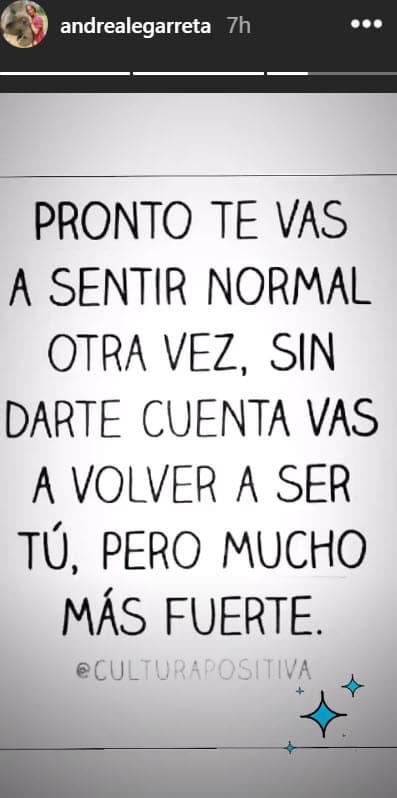 Andrea ha hecho algunas publicaciones con frases positivas y mantiene a varios famosos mexicanos pendientes de su salud.
<br>