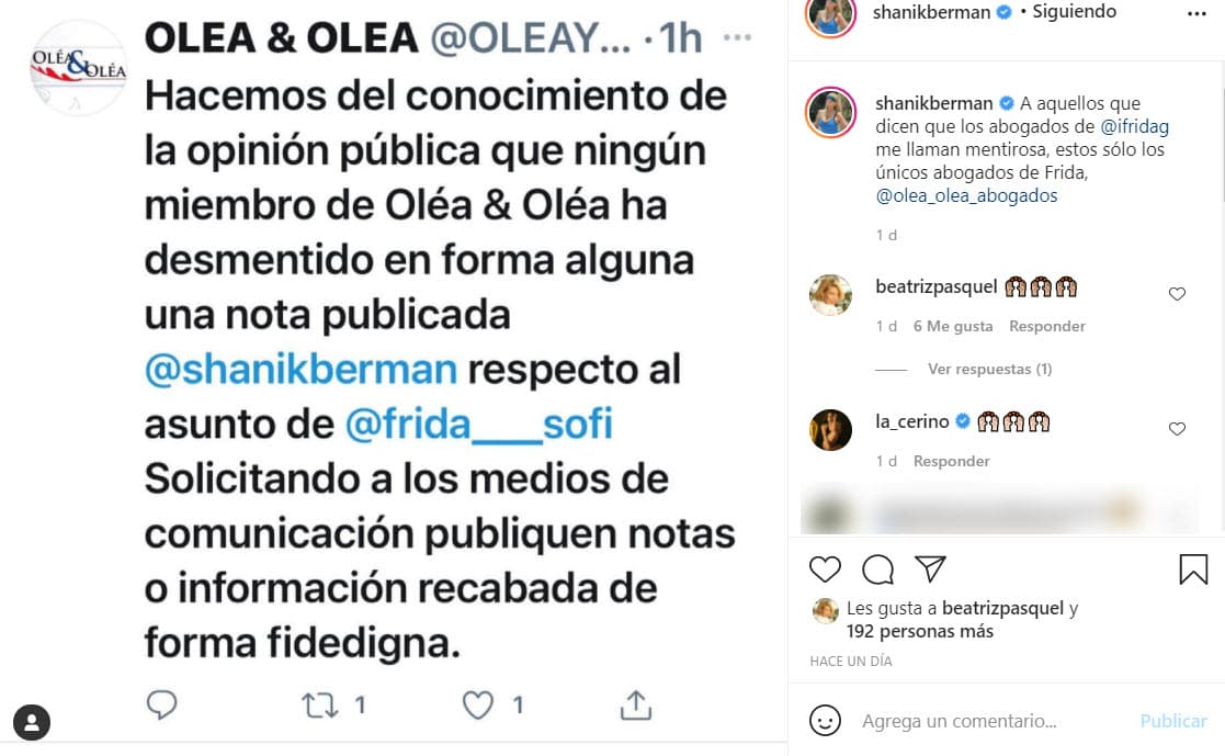 El 4 de mayo, la firma de abogados Oléa & Oléa, la cual representa a la hija de Alejandra Guzmán, publicó un comunicado en redes sociales donde aseguran que
<b>ningún miembro del bufete <a href="https://www.univision.com/entretenimiento/me-dio-con-todo-lo-que-habia-periodista-shanik-berman-relata-como-fue-la-agresion-de-lety-calderon-video">"ha desmentido en forma alguna una nota publicada por Shanik Berman</a> </b>respecto al asunto de Frida Sofía".
<br>