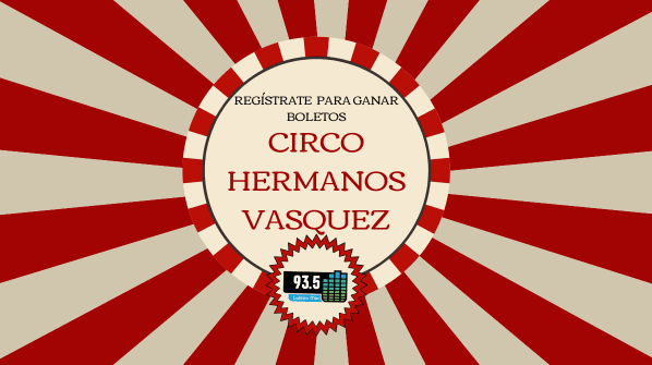 Latino Mix has family packs tickets to Circo Hermanos Vasquez