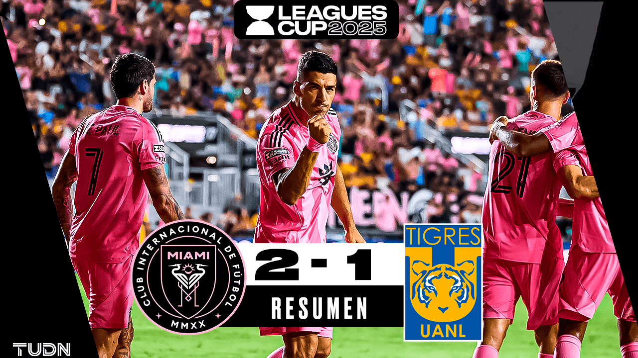 Doblete de Luis Suárez en el Inter Miami vs. Tigres da el pase en la Leagues Cup 2025