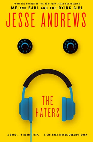 "The Haters" de Jesse Andrews, es una novela para adultos jóvenes sobre música, amor, amistad y libertad que narra la aventura de viaje por carretera sobre un trío de fugitivos del campamento de jazz que, contra toda expectativa realista, se convierten en una banda.