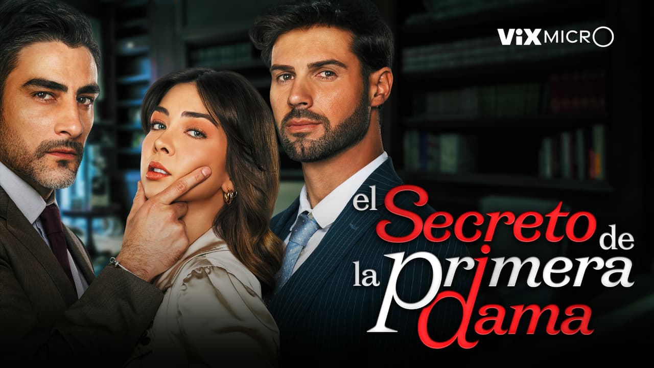 El Secreto de la Primera Dama: su vida no es tan perfecta como parece