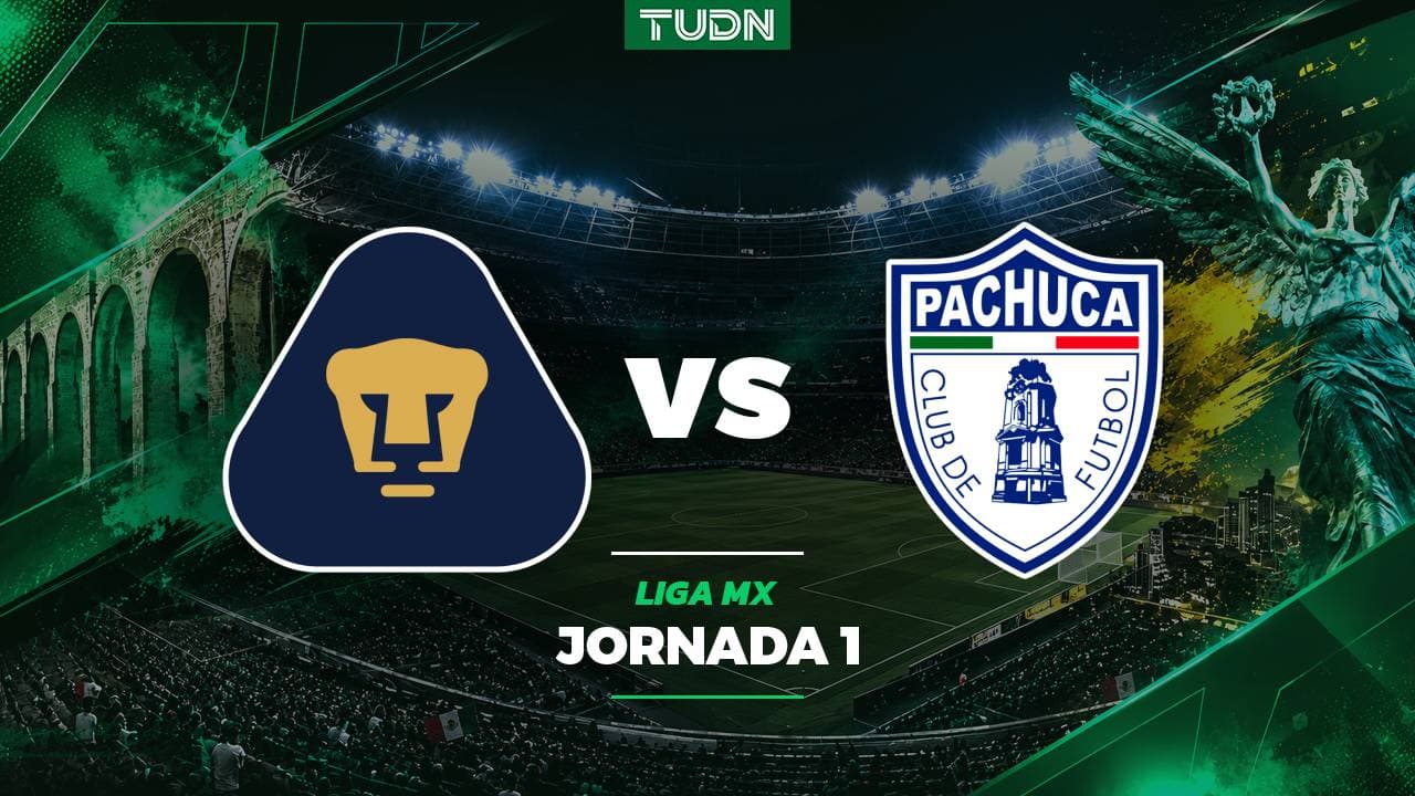 Pumas vs. Pachuca: A qué hora y dónde ver el partido de la Jornada 1 de la Liga MX Apertura 2026