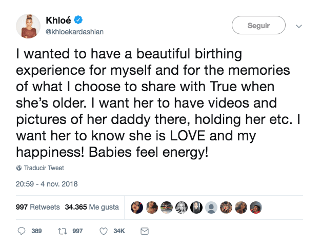 “Quería tener una experiencia bonita en el parto por mi propio bien y por los recuerdos que espero compartir algún día
<b><a href="https://www.univision.com/entretenimiento/las-kardashian-reciben-en-grande-a-khloe-y-a-true-pero-borran-del-panorama-a-tristan-thompson-fotos">cuando True sea mayor</a></b>. Quiero que tenga videos y fotos en los que su papá está ahí, sosteniéndola en brazos. Quiero que sepa que la queremos y que es mi felicidad absoluta”.
<br>