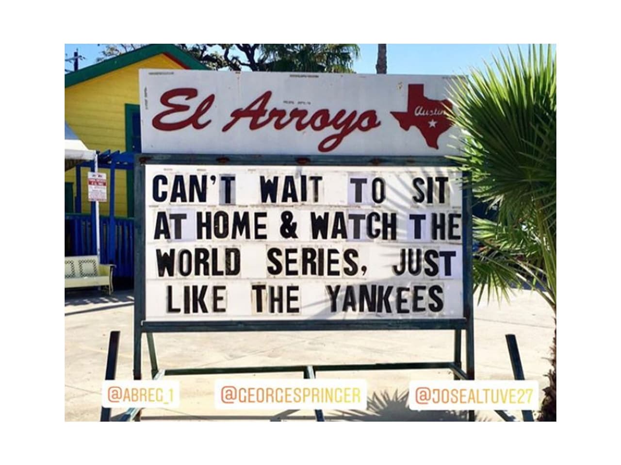 Restaurante El Arroyo bromea con la victoria de los Astros sobre los Yankees con nuevo letrero