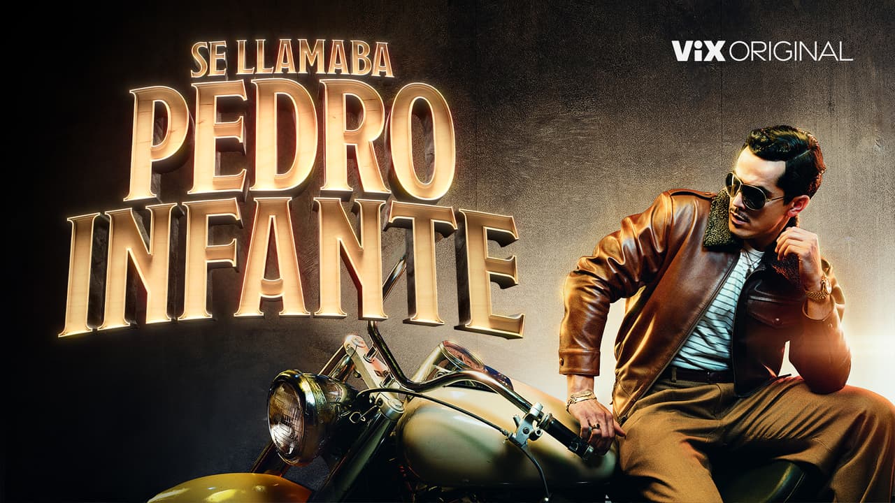 Se Llamaba Pedro Infante en ViX