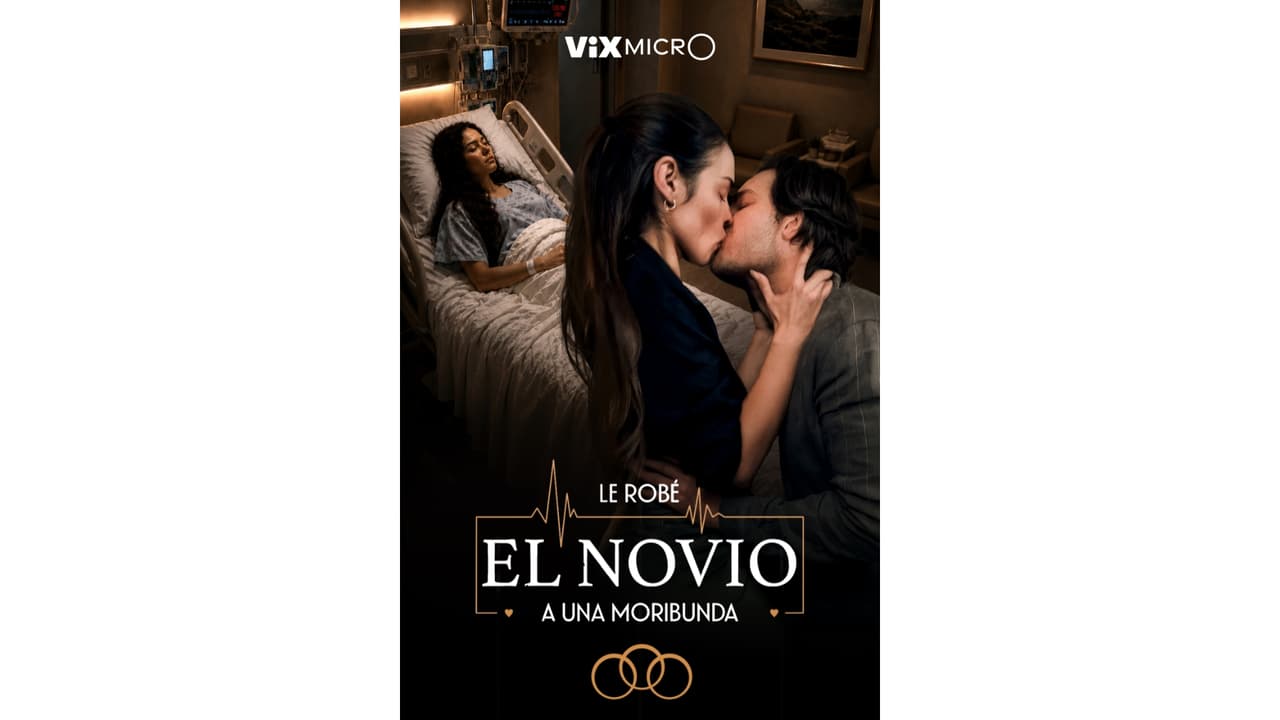 Le Robé el Novio a una Moribunda Micronovela