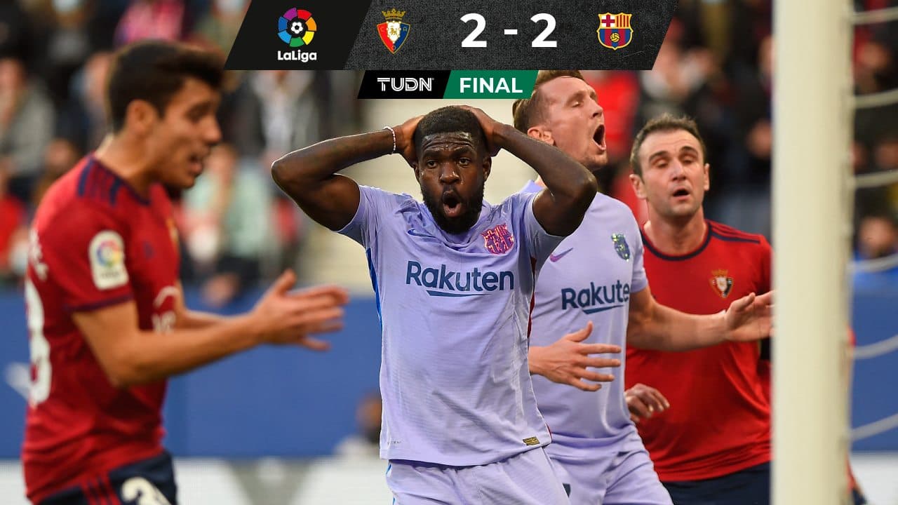 Osasuna 2-2 Barcelona en LaLiga: resumen en video y goles