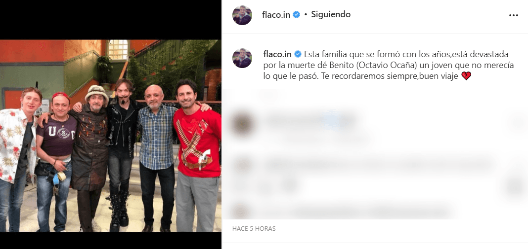 El actor Manuel ‘Flaco’ Ibañez, también conocido como ‘Jorjais’ en la misma serie, se mostró muy afectado por la manera en la que Octavio Ocaña perdió la vida.
<br>"
<b>Esta familia que se formó con los años está devastada por la muerte dé Benito (Octavio Ocaña) un joven que no merecía lo que le pasó. Te recordaremos siempre, buen viaje 💔".</b>
<br>