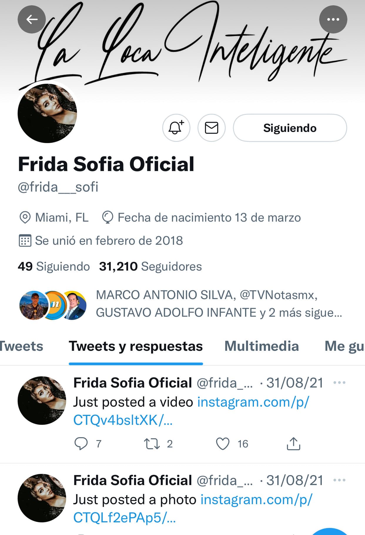 En Twitter sigue sin compartir contenidos. El
<b><a href="https://twitter.com/frida___sofi" target="_blank">último tuit que aparece en su perfil</a></b> fue fechado el pasado 31 de agosto.