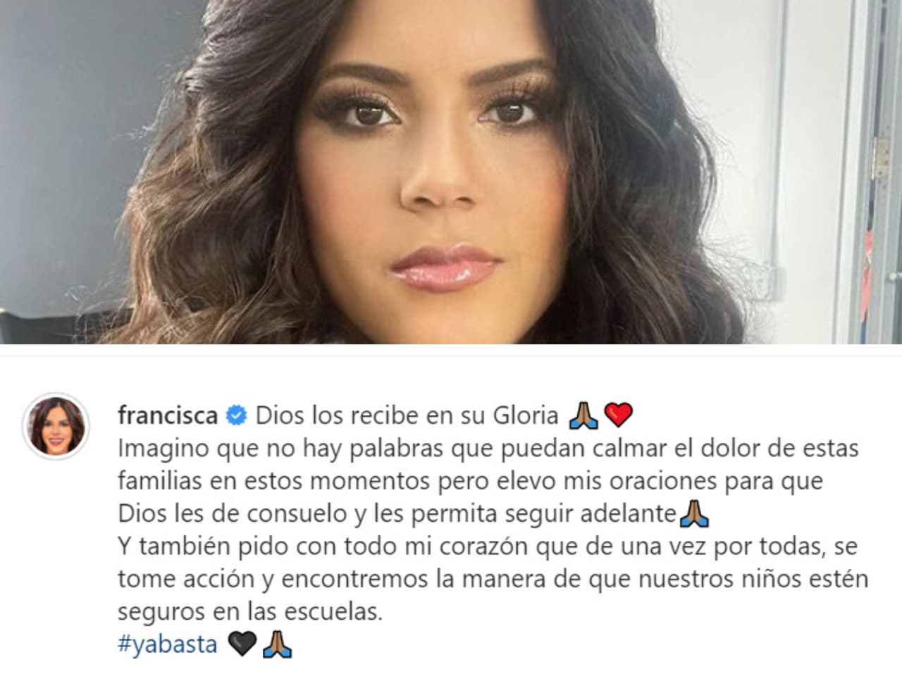 Con una foto en la que aparecen los rostros de los niños fallecidos, Francisca escribió: "
<b>Dios los recibe en su Gloria</b>. Imagino que no hay palabras que puedan calmar el dolor de estas familias en estos momentos, pero elevo mis oraciones para que Dios les dé consuelo y les permita seguir adelante".
