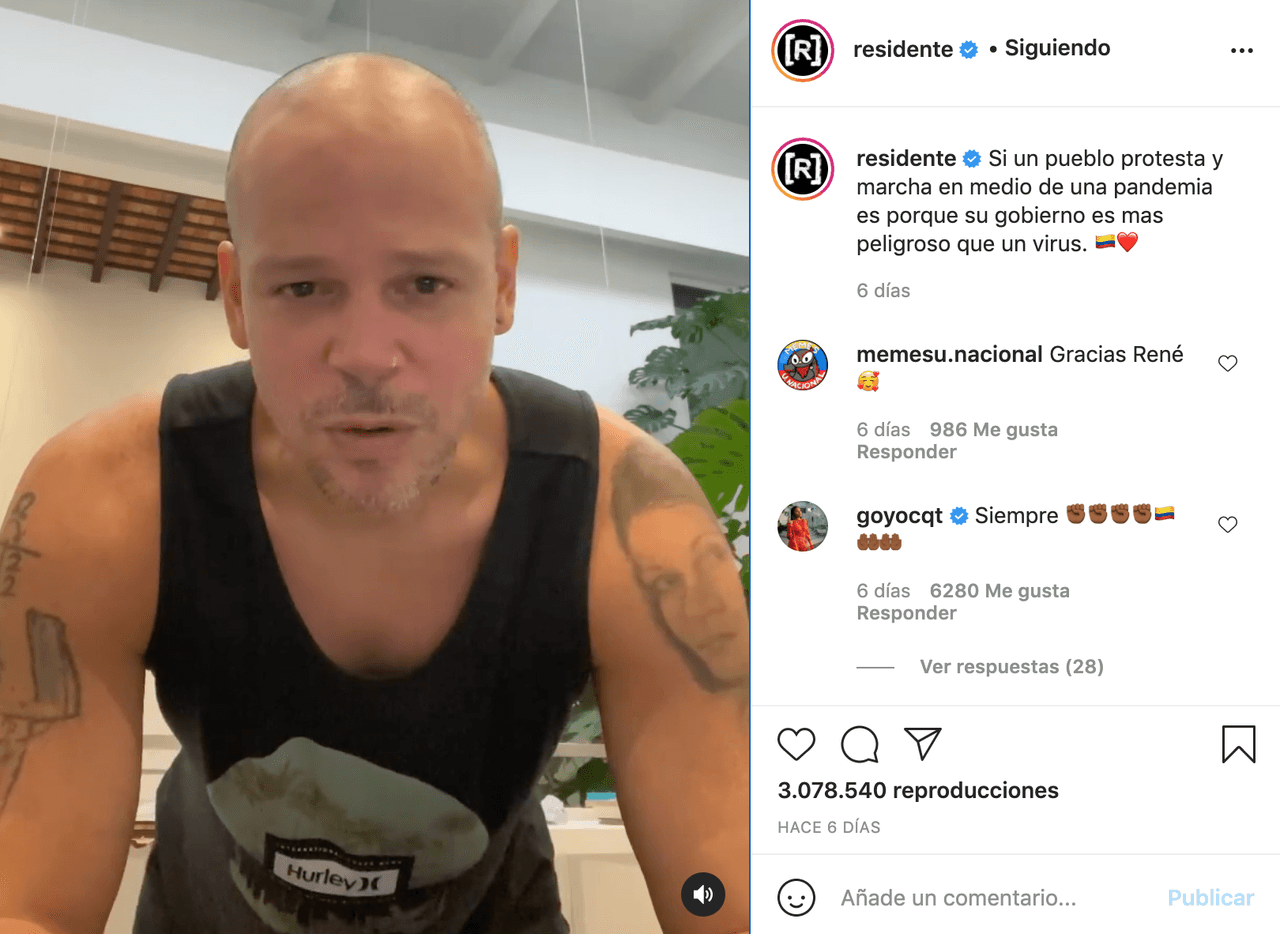 Mientras que Residente, fiel con sus causas sociales, no solo ha prometido hacer llegar a la ONU un video que recopila imágenes de los abusos de la autoridad, sino que también expresó su apoyo hacia los colombianos, al enfatizar, “si un pueblo protesta y marcha en medio de una pandemia es porque su gobierno es más peligroso que un virus”.