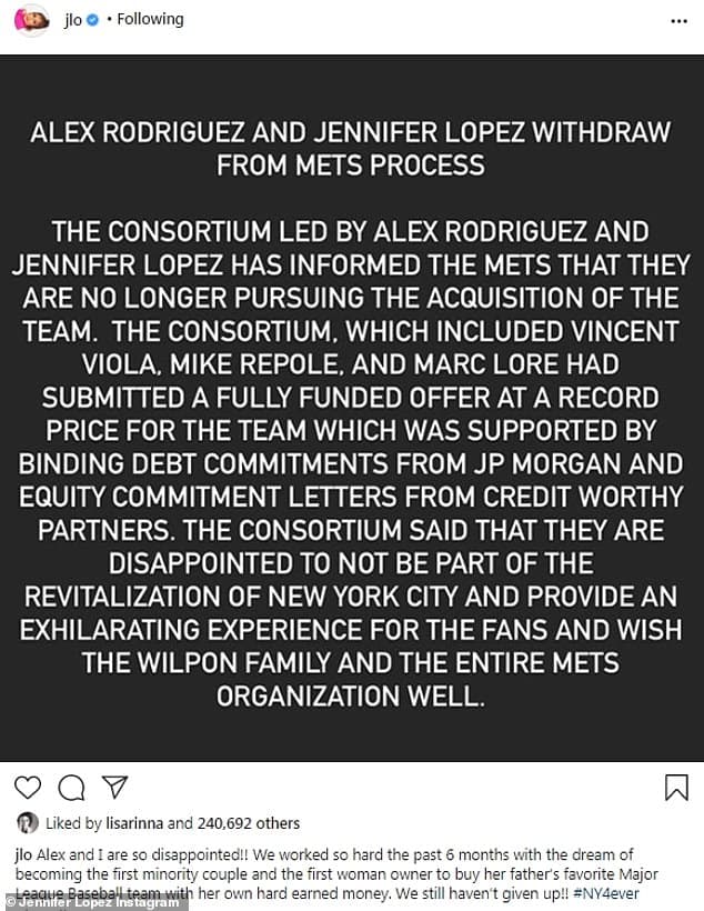 "El consorcio liderado por Álex Rodríguez y Jennifer López ha informado a los Mets que no perseguirán más la adqusición del equipo", se podía leer en un comunicado publicado por Jennifer López, en sus cuentas de Twitter, Facebook e Instagram.