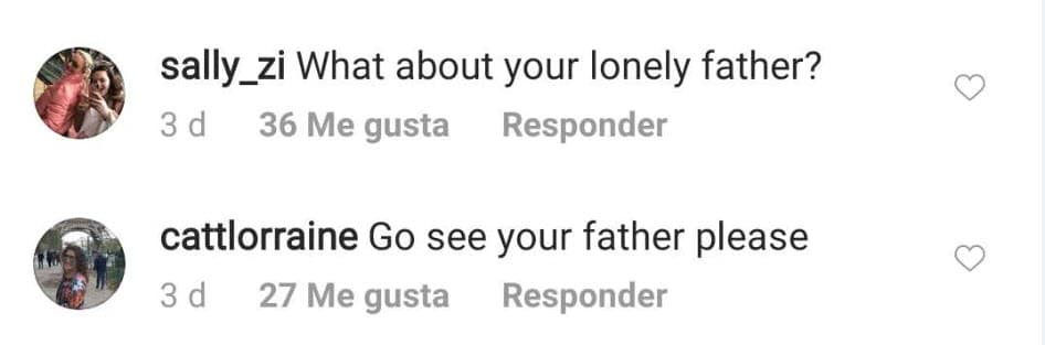 "¿Qué hay de tu solitario padre?", "Ve a ver a tu padre, por favor", son algunos de los comentarios.
<br>