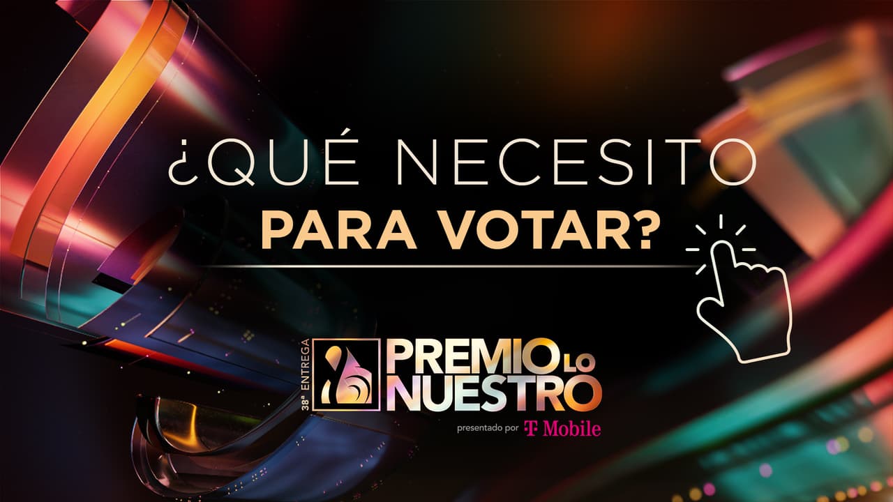 ¿Qué necesito para votar en Premio Lo Nuestro 2026? Guía para dar tu voto y elegir a los ganadores