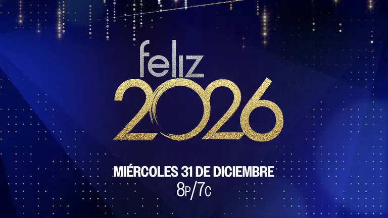 El programa especial Feliz 2026 se transmitirá el miércoles 31 de ...